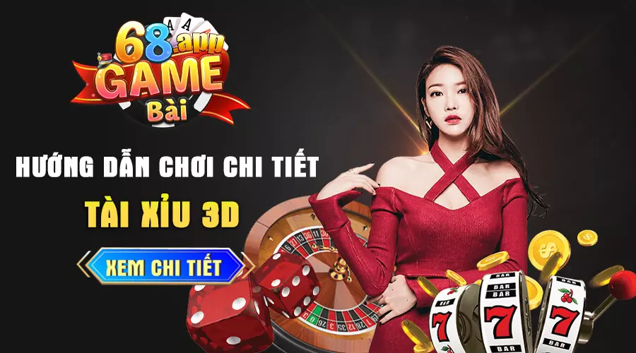 Hướng dẫn chơi tài xỉu 3D 68 game bài dành cho tân thủ