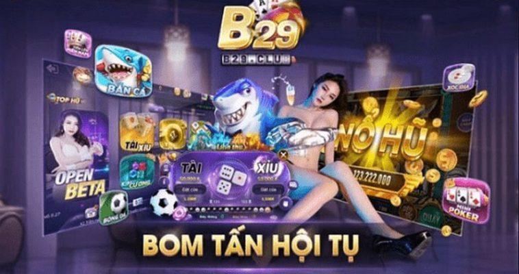 Kho game cổng game B29 có gì?