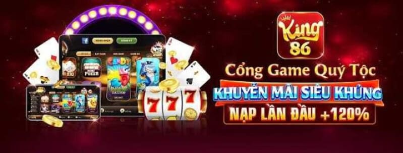 Siêu sự kiện chỉ có tại King86