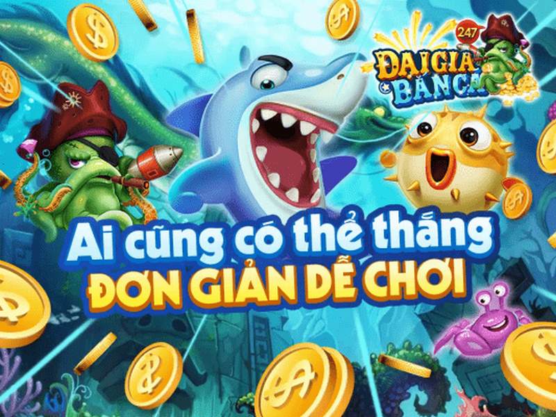 Bắn Cá Đại Gia