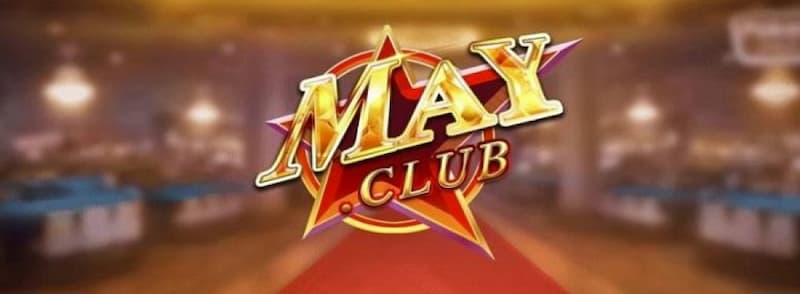 Giới thiệu nhà cái May club