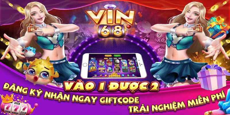 Vin68 club cổng game uy tín số 1