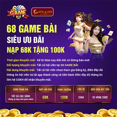 Ưu đãi thưởng nạp 68 game bài